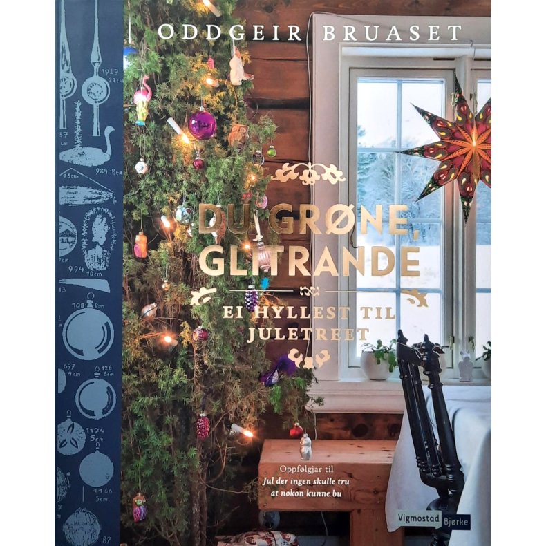 Oddgeir Bruaset - Du grne, glitrande - ei hyllest til juletreet