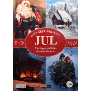 Oddgeir Bruaset - Jul der ingen skulle tru at nokon kunne bu 2015 (Heftet)
