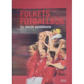 Oddleiv Moe - Folkets fotballbok De strste yeblikkene