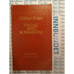 Oddvar Nilsen - Daglig Bibelkommentar 2 -  Josvas bok 1. krnikerbok (Innbundet)