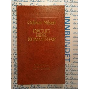 Oddvar Nilsen - Daglig Bibelkommentar 4 - Salme 73 Esaias (Jesaja) - Innbundet