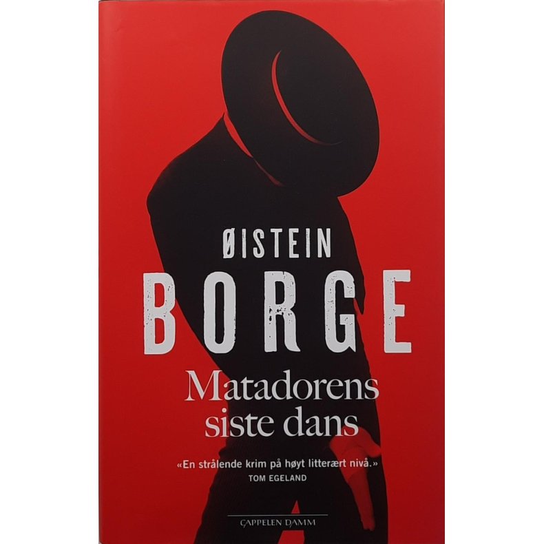 �istein Borge - Matadorens siste dans - (Innbundet)