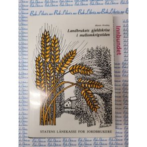 istein Hveding - Landbrukets gjeldskrise i mellomkrigstiden