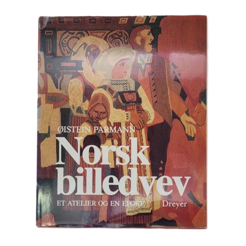 istein Parmann - Norsk billedvev - Et atelier og en epoke