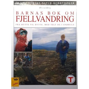�ivind Berg - Barnas bok om fjellvandring (Innbundet)