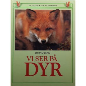 �ivind Berg - Vi ser p� dyr (Innbundet)