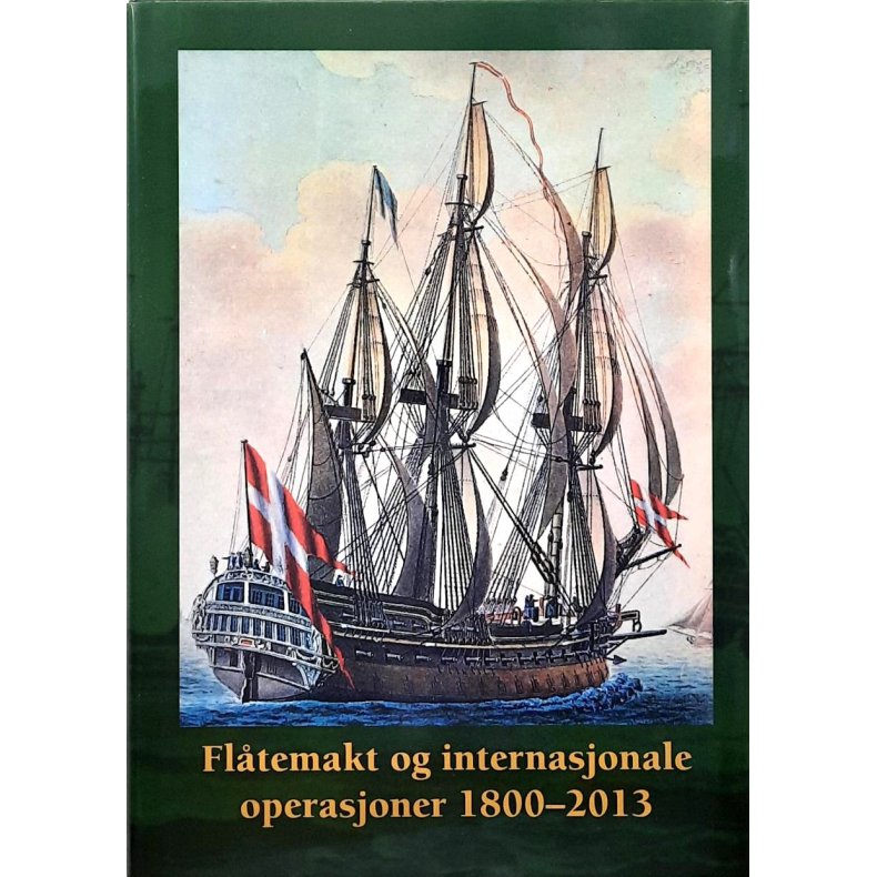 ivind Berntzen Armann - Fltemakt og internasjonale operasjoner 1800-2013