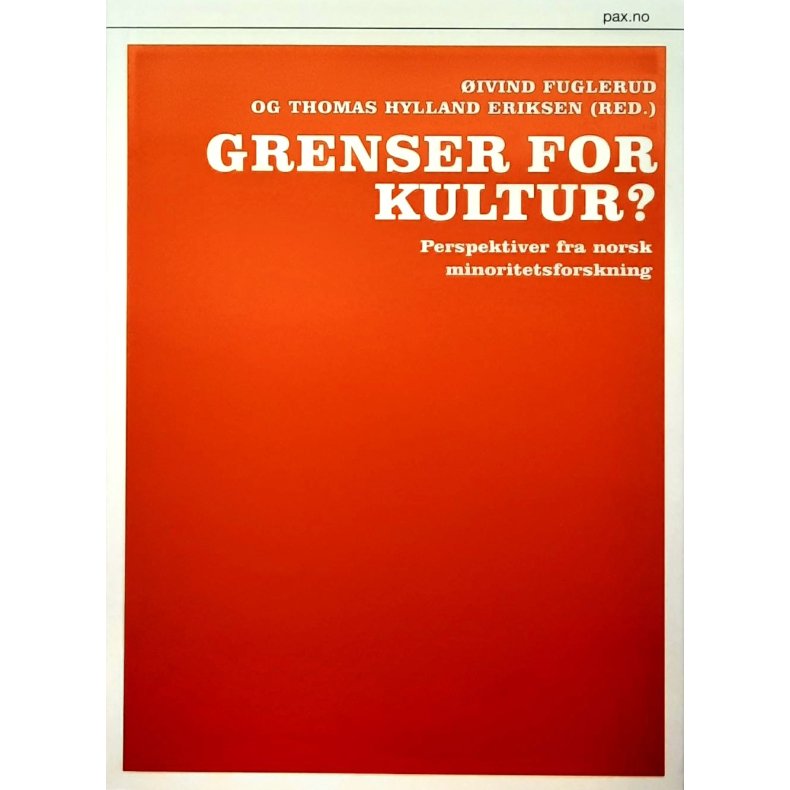 �ivind Fuglerud og Thomas Hylland Eriksen - Grenser for kultur?