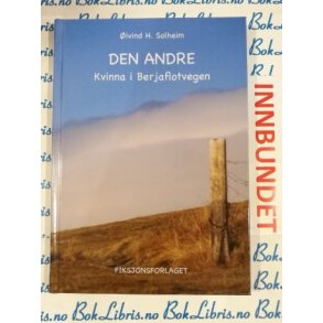 ivind H. Solheim - Den andre kvinna i Berjaflotvegen (I)