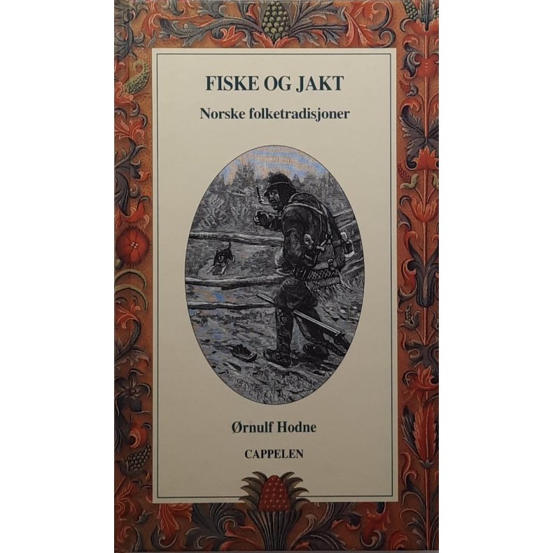 �rnulf Hodne - Fiske og jakt - Innbundet