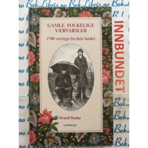 rnulf Hodne - Gamle folkelige vrvarsler (I)