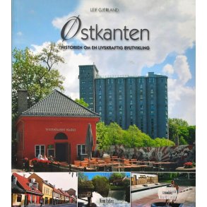 �stkanten historien om en livskraftig byutvikling � Leif Gjerland � Bruktbok � Innbundet