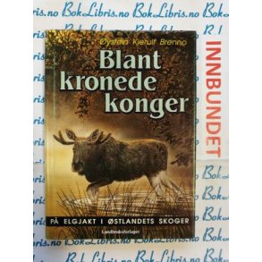 ystein Kjerulf Brenno - Blant kronede konger (I)
