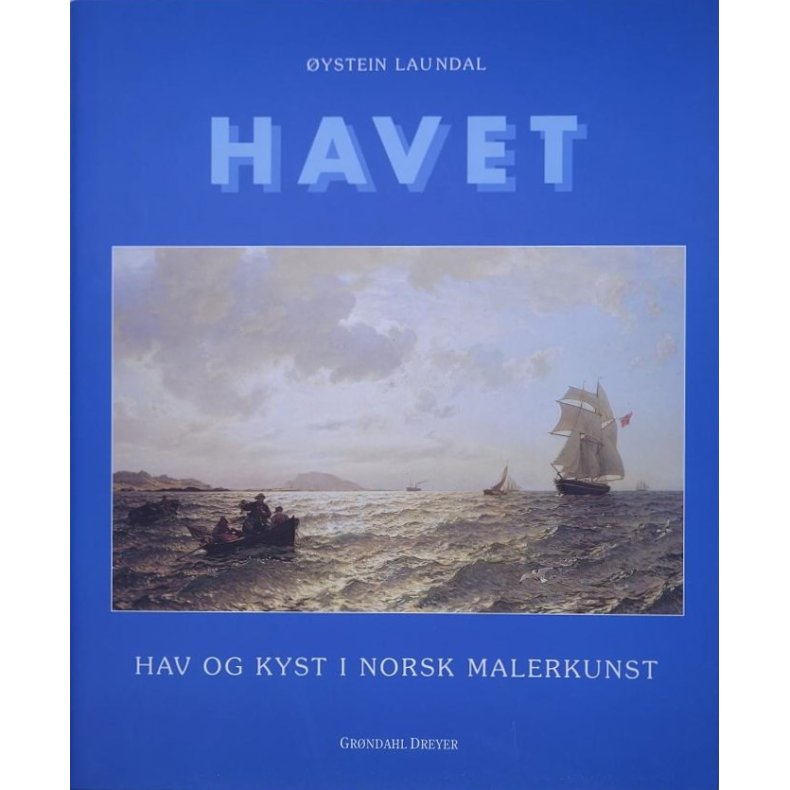 ystein Laundal - Havet - Hav og kyst i Norsk Malerkunst