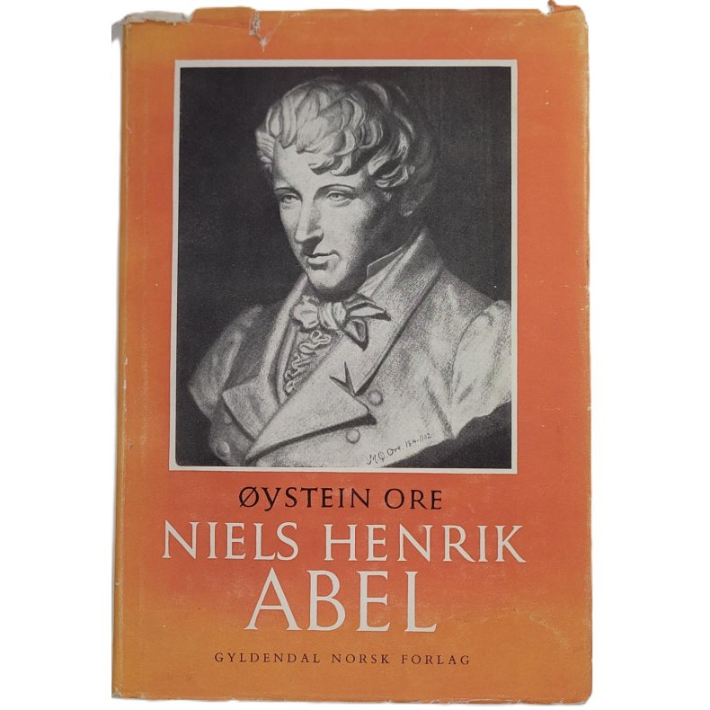 ystein Ore - Niels Henrik Abel - Et geni og hans samtid (Innb.)