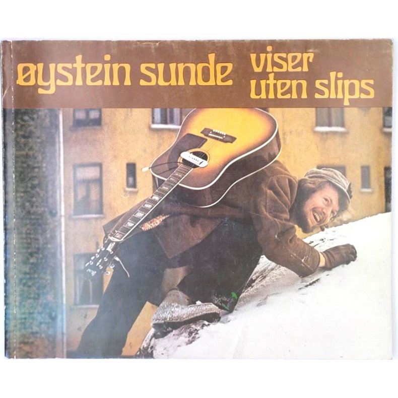 �ystein Sunde - Viser uten slips (Heftet)