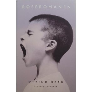 yvind Berg - Roseromanen