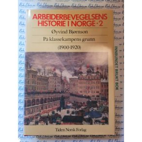 yvind Bjrnson - Arbeiderbevegelsens historie i Norge 2