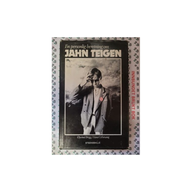 yvind Brigg og Hans O. Forsang - En personlig beretning om Jahn Teigen