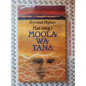 yvind Myhre - Mt meg i Moolawatana