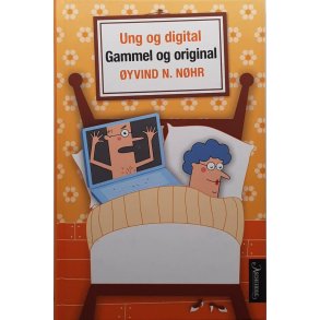 �yvind N- N�hr - Ung og digital, Gammel og original - Innbundet