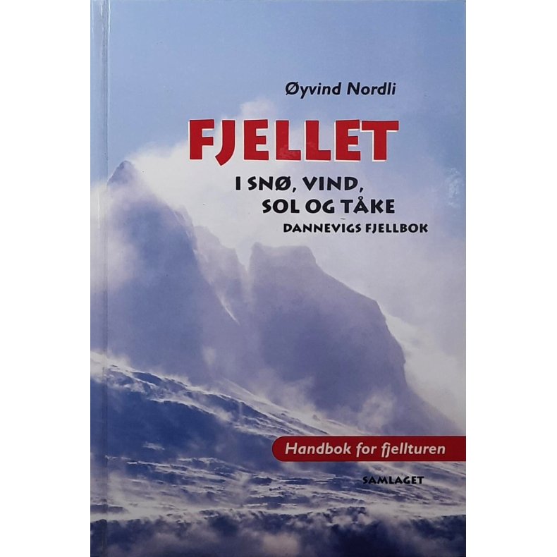 �yvind Nordli - Fjellet i sn�, sol og t�ke - Dannevigs fjellbok