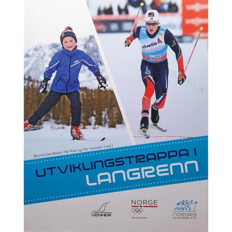 yvind Sandbakk m.fl. (red.) - Utviklingstrappa i langrenn