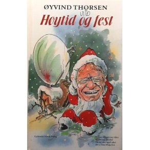 �yvind Thorsen - H�ytid og fest Innbundet