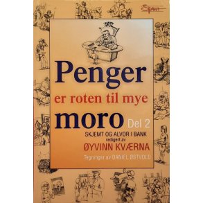 �yvinn Kv�rna - Penger er roten til mye moro Del 2 - skjemt og alvor i bank (Innbundet)