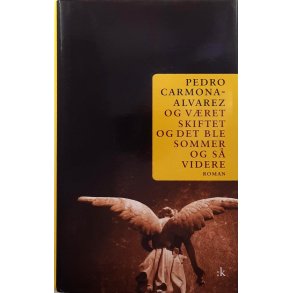 Og v�ret skiftet og det ble sommer og s� videre - Innbundet