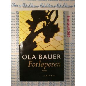 Ola Bauer - Forlperen 