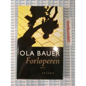 Ola Bauer - Forlperen