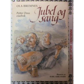 Ola Bremnes - Petter Dass visebok - Jubel og sang