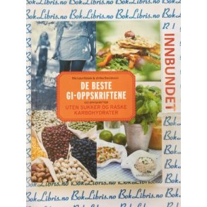 Ola Lauritzson & Ulrika Davidsson - De beste GI-oppskriftene (I)