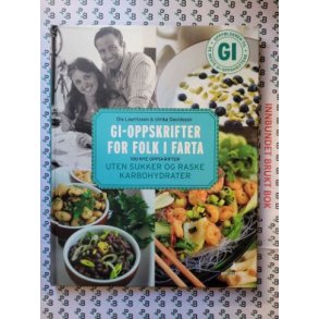 Ola Lauritzson & Ulrika Davidsson - GI-oppskrifter for folk i farta