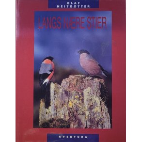Olaf Heitktter - Langs nre stier (Innb.)