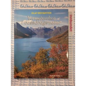 Olaf Heitktter - Vernetanker i vassdragsnatur