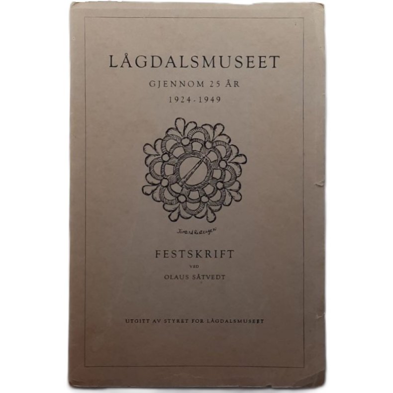Olaus S�tvedt (red.) - L�gdalsmuseet gjennom 25 �r - 1924�1949 - (Heftet)