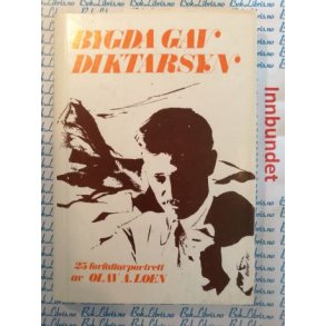 Olav A. Loen - Bygda gav Diktarsyn