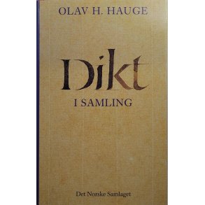 Olav H. Hauge - Dikt i samling (Innb.)