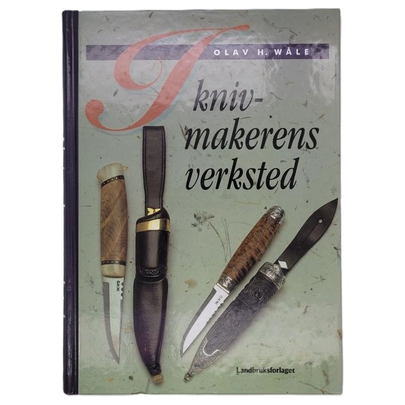 Olav H. Wle - I knivmakerens verksted