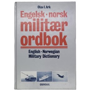 Olav I. Ark - Engelsk-Norsk militr ordbok