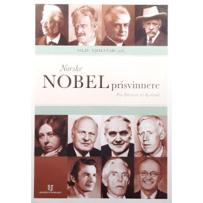 Olav Nj�lstad - Norske Nobelprisvinnere fra Bj�rnson til Kydland