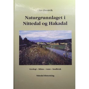 Olav Prestvik - Naturgrunnlaget i Nittedal og Hakadal