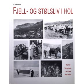 Olav Randen - Fjell- og st�lsliv i Hol (Innbundet)