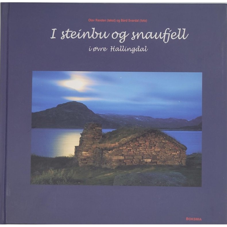 Olav Randen - I steinbu og snaufjell i vre Hallingdal