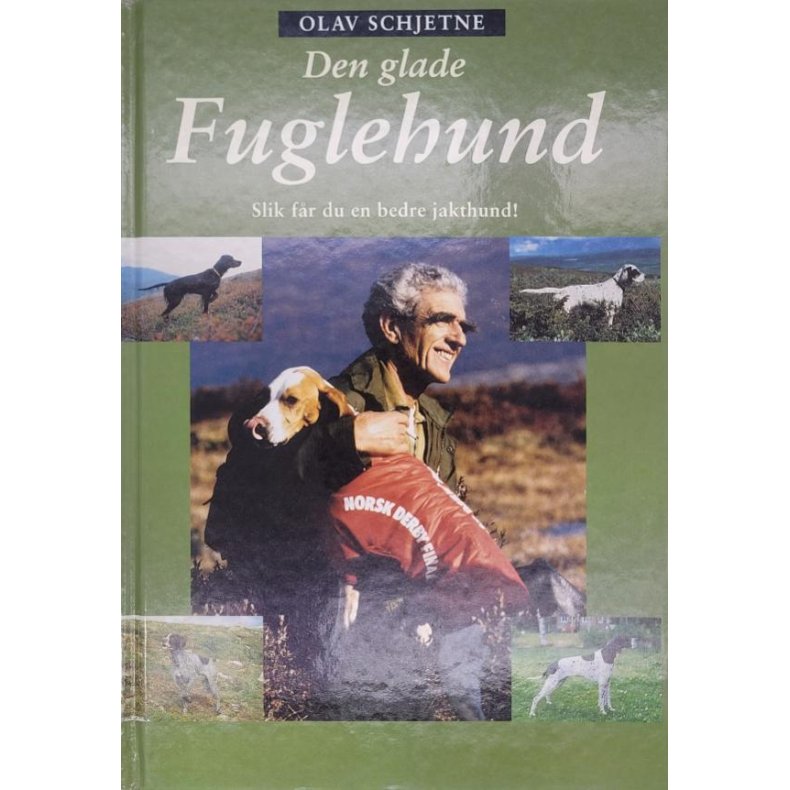 Olav Schjetne - Den glade Fuglehund (I)