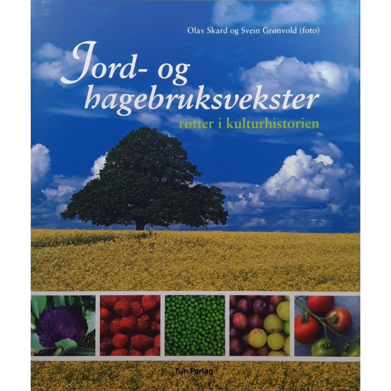 Olav Skard - Jord- og hagebruksvekster - rtter i kulturhistorien