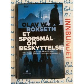 Olav W. Rokseth - Et sprsml og beskyttelse (I)