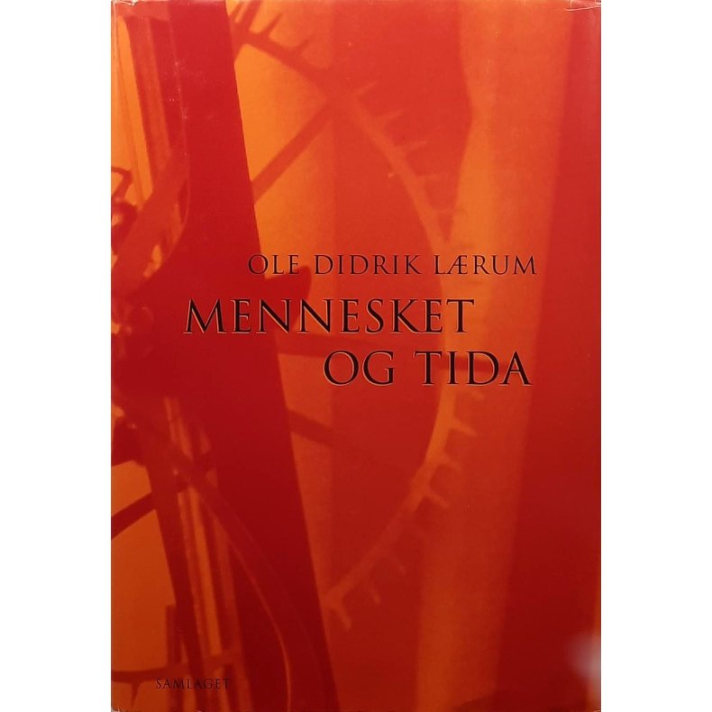 Ole Didrik Lrum - Menneske og tida